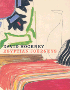David Hockney: Egyptian Journeys