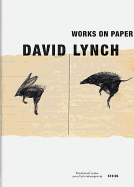David Lynch: Works on Paper
