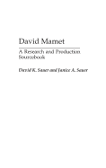 David Mamet: A Research and Production Sourcebook