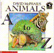 David McPhail's Animals A to Z