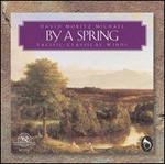 David Moritz Michael: By a Spring