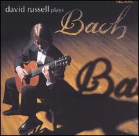 David Russell plays Bach - David Russell (guitar)