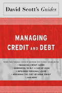 David Scott's Guide to Managing Credit and Debt