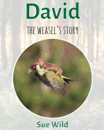 David: The Weasel's Story