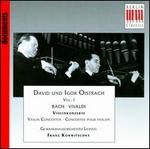 David und Igor Oistrach, Vol. 1 - Bach, Vivaldi: Violin Concertos