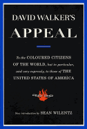David Walker's Appeal: To the Coloured Citizens of the World, But in Particular, and Very Expressly, to Those of the United States of America
