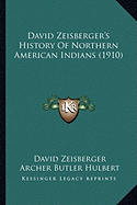 David Zeisberger's History Of Northern American Indians (1910)