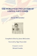 David's War Volume One: The World War Two Letters of a Royal Navy Coder
