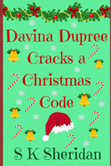 Davina Dupree Cracks a Christmas Code: Seventh in the Egmont School Series