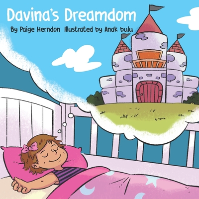 Davina's Dreamdom: An adventure to Belgium - Barlow, Rose (Editor), and Herndon, Paige