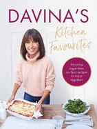 Davina's Kitchen Favourites: Amazing Sugar-Free, No-Fuss Recipes to Enjoy Together