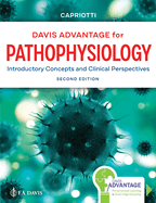 Davis Advantage for Pathophysiology: Introductory Concepts and Clinical Perspectives