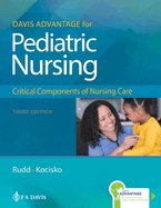 Davis Advantage for Pediatric Nursing: Critical Components of Nursing Care