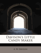 Davison's Little Candy Maker