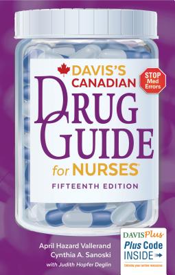 Davis's Drug Guide for Nurses Canadian Version - Vallerand, April Hazard, PhD, RN, Faan, and Sanoski, Cynthia A, Dr., Bs, Pharmd, Fccp, Bcps