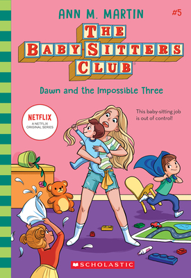 Dawn and the Impossible Three (the Baby-Sitters Club #5): Volume 5 - Martin, Ann M