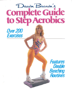 Dawn Brown's Step Aerobics - Brown, Dawn, and Brown