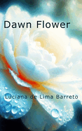 Dawn Flower