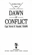 Dawn of Conflict - Randle, Kevin D, Captain, PhD