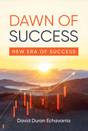 Dawn of Success: New Era of Success