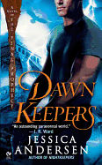 Dawnkeepers: A Novel of the Final Prophecy