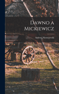 Dawno a Mickiewicz