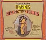 Dawn's New Ragtime Follies [Bonus Tracks] - Tony Orlando & Dawn