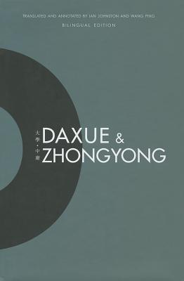 Daxue and Zhongyong - Johnston, Ian (Editor), and Wang, Ping (Editor)