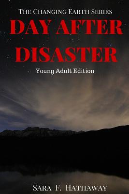 Day After Disaster: Young Adult Edition - Hathaway, Sara F