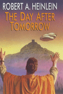 Day After Tomorrow - Heinlein, Robert A