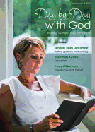 Day by Day with God: May-August 2012: Rooting Women's Lives in the Bible