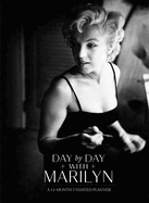 Day by Day with Marilyn: A 12-Month Undated Planner