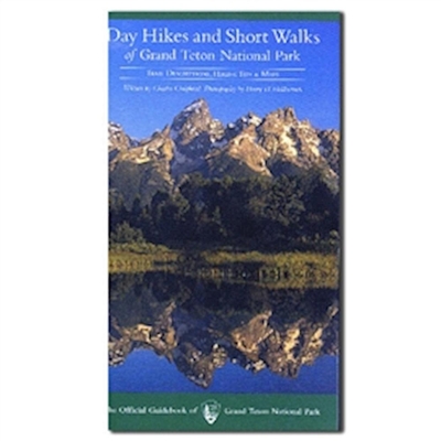 Day Hikes and Short Walks of Grand Teton National Park - Craighead, Charles, and Holdsworth, Henry H (Photographer)