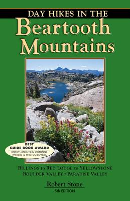 Day Hikes in the Beartooth Mountains - Stone, Robert