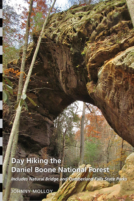 Day Hiking the Daniel Boone National Forest - Molloy, Johnny