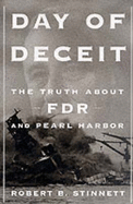 Day of Deceit: The Truth About FDR and Pearl Harbor