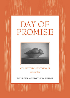 Day of Promise: Collected Meditations - Montgomery, Kathleen