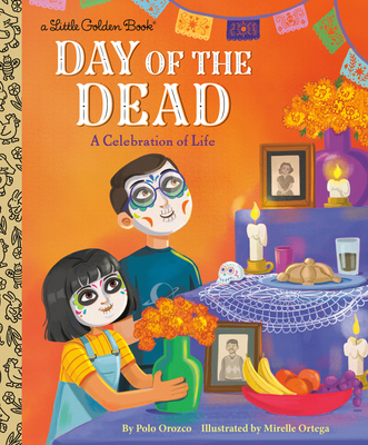 Day of the Dead: A Celebration of Life - Orozco, Polo