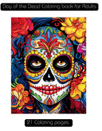 Day of the Dead Coloring book for Adults: Dia de Los Muertos