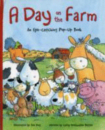 Day on the Farm: An Eye Catching Pop Up Book - Drinkwater-Better, Cathy, and King, Sue