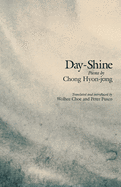 Day-Shine: Poems by Chong Hyon-Jong