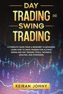 Day Trading and Swing Trading: A complete guide from a beginner to advanced. Learn how to make trading for a living. Swing and day trading tools, technical analysis, and strategies.