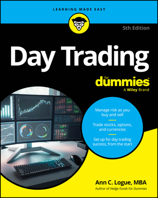Day Trading for Dummies - Logue, Ann C