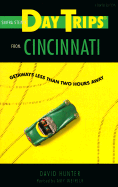 Day Trips from Cincinnati: Getaways Less Than Two Hours Away
