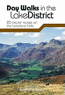 Day Walks in the Lake District: 20 Circular Routes on the Lakeland Fells