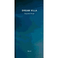 Dayanita Singh: Dream Villa