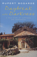 Daybreak into Darkness: A True Story of Happiness and Heartbreak