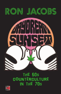 Daydream Sunset: The 60s Counterculture in the 70s