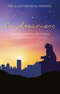 Daydreamers: An Anthology of Short Stories from Young Writers Written in Lockdown