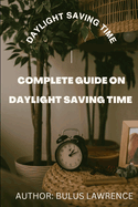 Daylight saving time: Daylight saving time